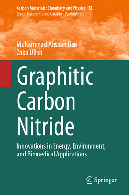 Graphitic Carbon Nitride: Innovations in Energy, Environment, and Biomedical Applications-cover