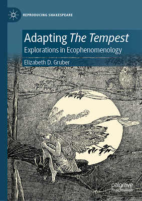 Adapting the Tempest: Explorations in Ecophenomenology-cover