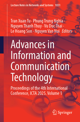 Advances in Information and Communication Technology: Proceedings of the 4th International Conference, Icta 2025. Volume 1-cover
