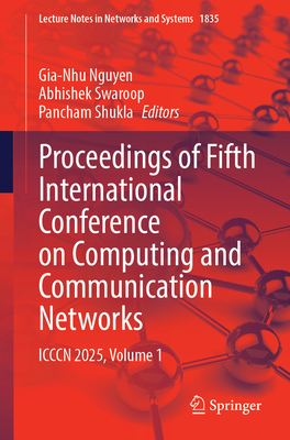Proceedings of Fifth International Conference on Computing and Communication Networks: ICCCN 2025, Volume 1-cover