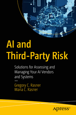 AI and Third-Party Risk: Solutions for Assessing and Managing Your AI Vendors and Systems-cover