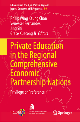 Private Education in the Regional Comprehensive Economic Partnership Nations: Privilege or Preference-cover