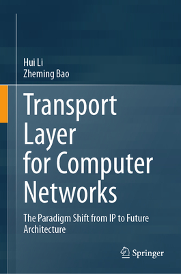 Transport Layer for Computer Networks: The Paradigm Shift from IP to Future Architecture-cover