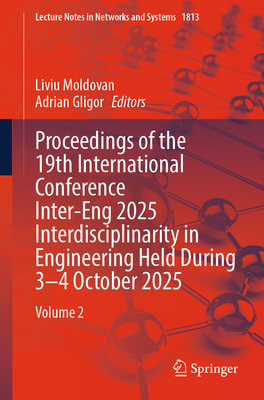 Proceedings of the 19th International Conference Inter-Eng 2025 Interdisciplinarity in Engineering Held During 3-4 October 2025: Volume 2-cover