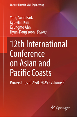 12th International Conference on Asian and Pacific Coasts: Proceedings of Apac 2025 - Volume 2-cover