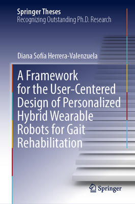 A Framework for the User-Centered Design of Personalized Hybrid Wearable Robots for Gait Rehabilitation-cover