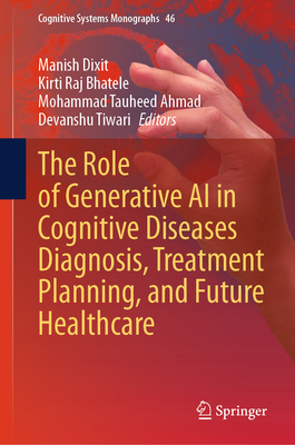 The Role of Generative AI in Cognitive Diseases Diagnosis, Treatment Planning, and Future Healthcare-cover