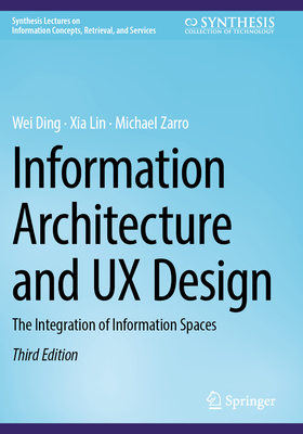 Information Architecture and UX Design: The Integration of Information Spaces-cover