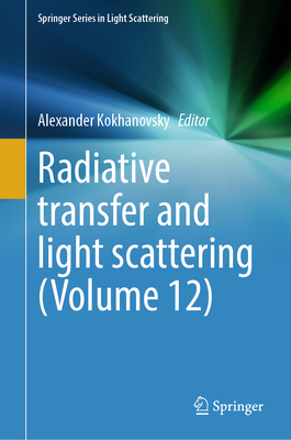 Radiative Transfer and Light Scattering (Volume 12)-cover