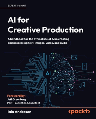 AI for Creative Production: A handbook for the ethical use of AI in creating and processing text, images, video, and audio-cover