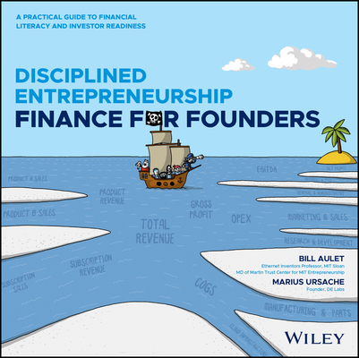 Disciplined Entrepreneurship Finance for Founders: A Practical Guide to Financial Literacy and Investor Readiness-cover