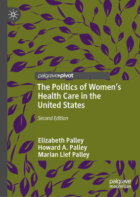 The Politics of Women's Health Care in the United States-cover