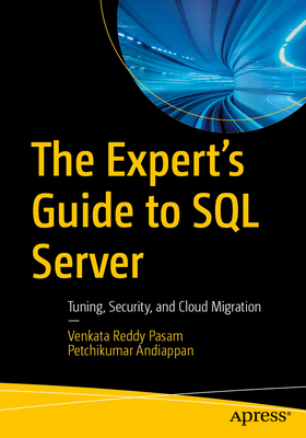 The Expert's Guide to SQL Server: Tuning, Security, and Cloud Migration-cover