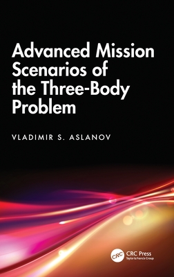 Advanced Mission Scenarios of the Three-Body Problem
