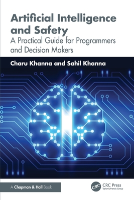 Artificial Intelligence and Safety: A Practical Guide for Programmers and Decision Makers-cover