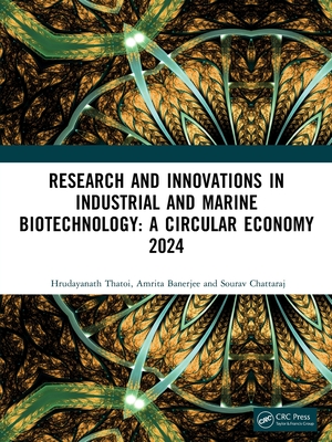 Research and Innovations in Industrial and Marine Biotechnology: A Circular Economy 2024-cover
