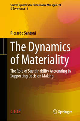 The Dynamics of Materiality: The Role of Sustainability Accounting in Supporting Decision Making-cover