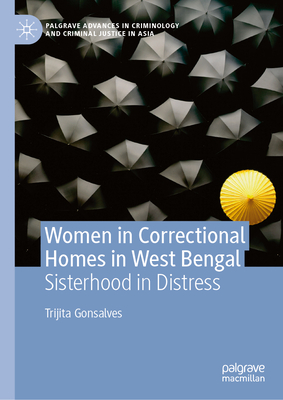 Women in Correctional Homes in West Bengal: Sisterhood in Distress-cover