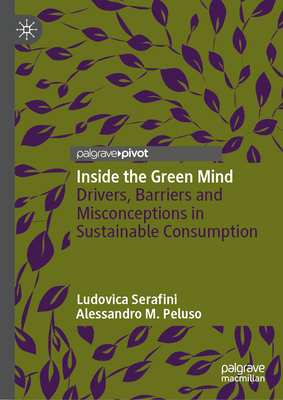 Inside the Green Mind: Drivers, Barriers and Misconceptions in Sustainable Consumption-cover
