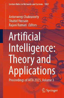Artificial Intelligence: Theory and Applications: Proceedings of AITA 2025, Volume 3-cover