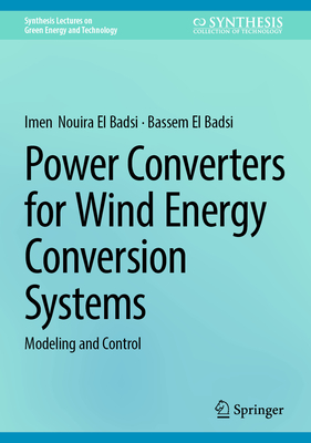 Power Converters for Wind Energy Conversion Systems: Modeling and Control-cover