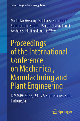Proceedings of the International Conference on Mechanical, Manufacturing and Plant Engineering: Icmmpe 2025, 24-25 September, Bali, Indonesia-cover