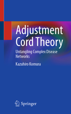 Adjustment Cord Theory: Untangling Complex Disease Networks-cover