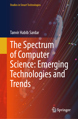 The Spectrum of Computer Science: Emerging Technologies and Trends-cover