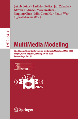 Multimedia Modeling: 32nd International Conference on Multimedia Modeling, MMM 2026, Prague, Czech Republic, January 29-31, 2026, Proceedings, Part II-cover
