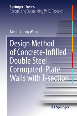 Design Method of Concrete-Infilled Double Steel Corrugated-Plate Walls with T-Section-cover