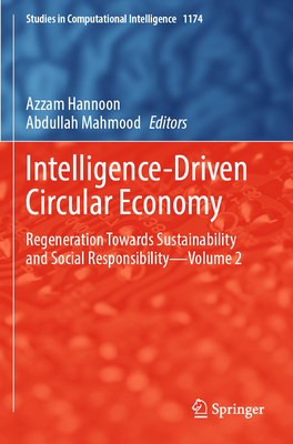 Intelligence-Driven Circular Economy: Regeneration Towards Sustainability and Social Responsibility--Volume 2-cover