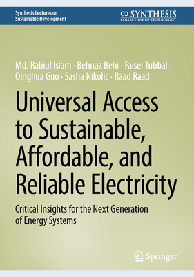 Universal Access to Sustainable, Affordable, and Reliable Electricity: Critical Insights for the Next Generation of Energy Systems-cover