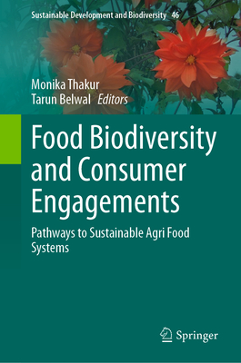 Food Biodiversity and Consumer Engagements: Pathways to Sustainable Agri Food Systems-cover
