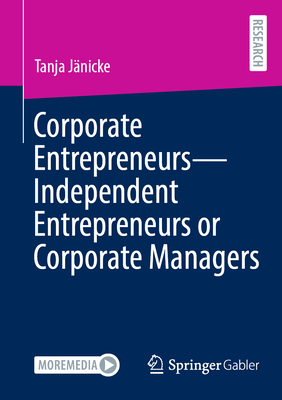 Corporate Entrepreneurs - Independent Entrepreneurs or Corporate Managers-cover