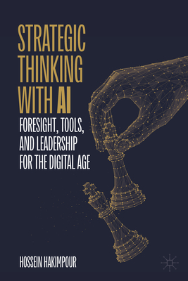 Strategic Thinking with AI: Foresight, Tools, and Leadership for the Digital Age-cover