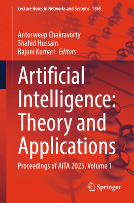 Artificial Intelligence: Theory and Applications: Proceedings of AITA 2025, Volume 1-cover