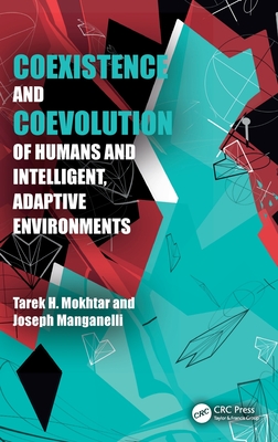 Coexistence and Coevolution of Humans and Intelligent, Adaptive Environments-cover