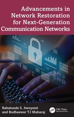 Advancements in Network Restoration for Next-Generation Communication Networks-cover