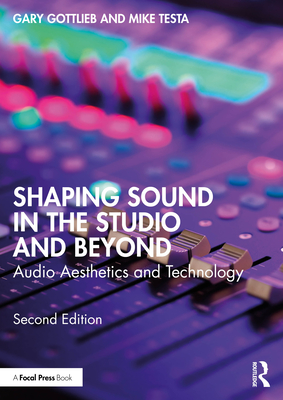Shaping Sound in the Studio and Beyond: Audio Aesthetics and Technology-cover