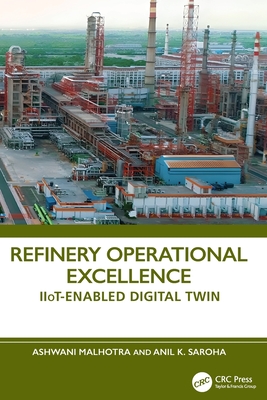 Refinery Operational Excellence: Iiot-Enabled Digital Twin-cover