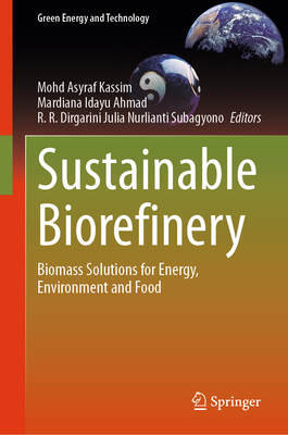 Sustainable Biorefinery: Biomass Solutions for Energy, Environment and Food-cover