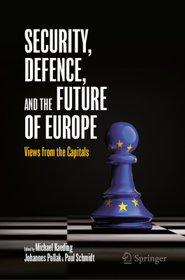 Security, Defence, and the Future of Europe: Views from the Capitals-cover