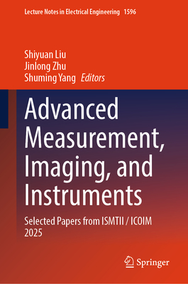 Advanced Measurement, Imaging, and Instruments: Selected Papers from Ismtii / Icoim 2025-cover