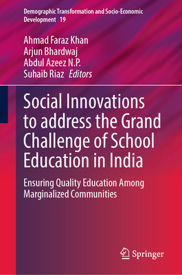 Social Innovations to Address the Grand Challenge of School Education in India: Ensuring Quality Education Among Marginalized Communities-cover