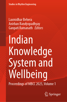 Indian Knowledge System and Wellbeing: Proceedings of Mbcc 2025, Volume 1-cover