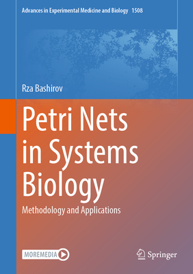 Petri Nets in Systems Biology: Methodology and Applications-cover