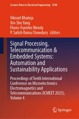 Signal Processing, Telecommunication & Embedded Systems: Automation and Sustainability Applications: Proceedings of Tenth International Conference on-cover