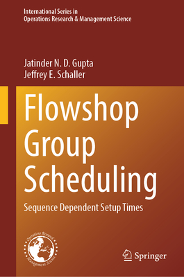 Flowshop Group Scheduling: Sequence Dependent Setup Times-cover