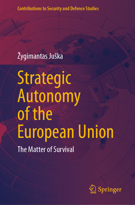 Strategic Autonomy of the European Union: The Matter of Survival-cover