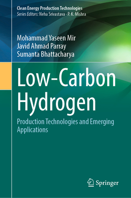 Low-Carbon Hydrogen: Production Technologies and Emerging Applications-cover